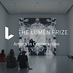 Lumen Prize Evening Artists In Conversation at EVA